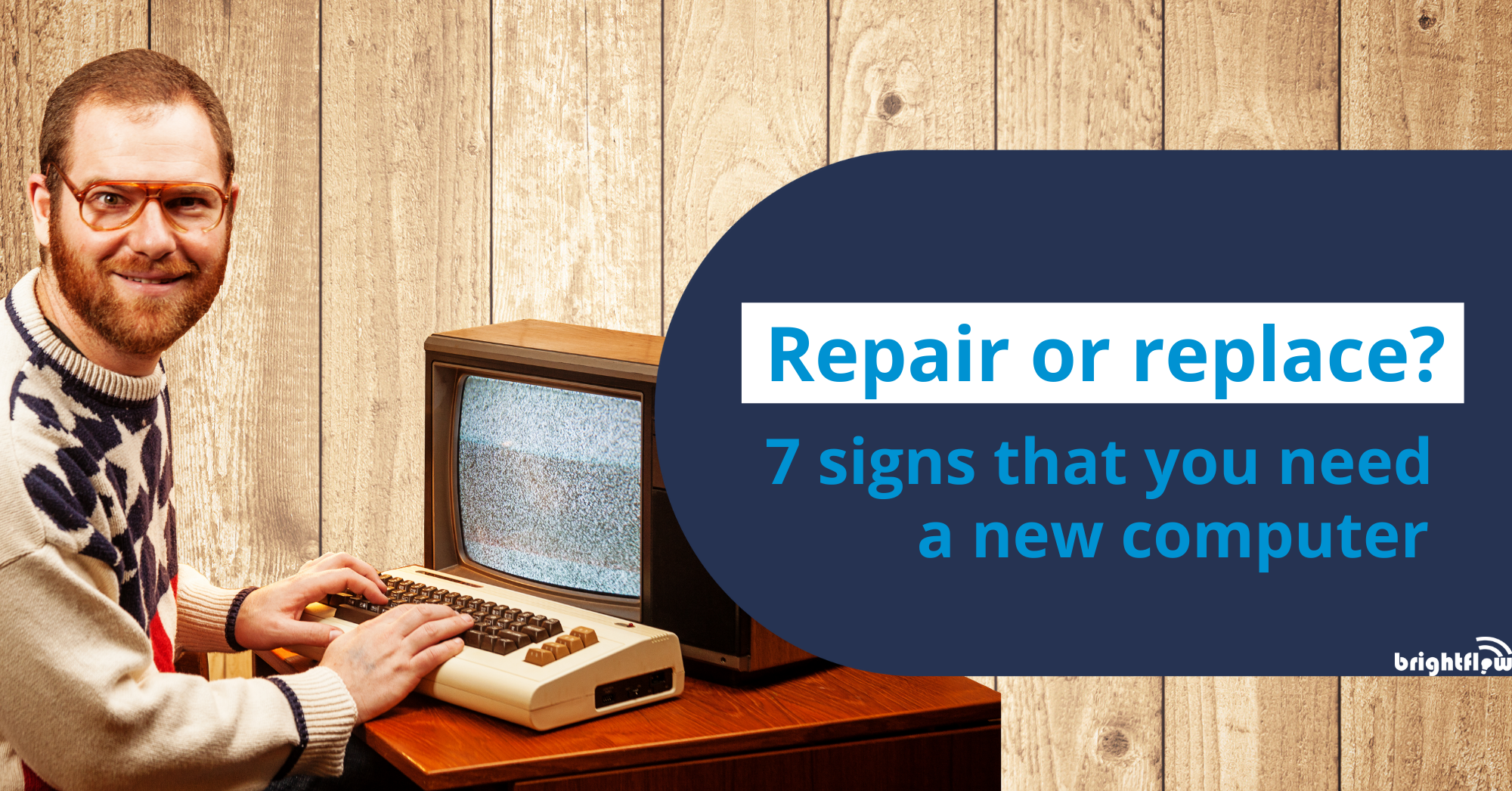 Repair or Replace? 7 Signs That You Need A New Computer