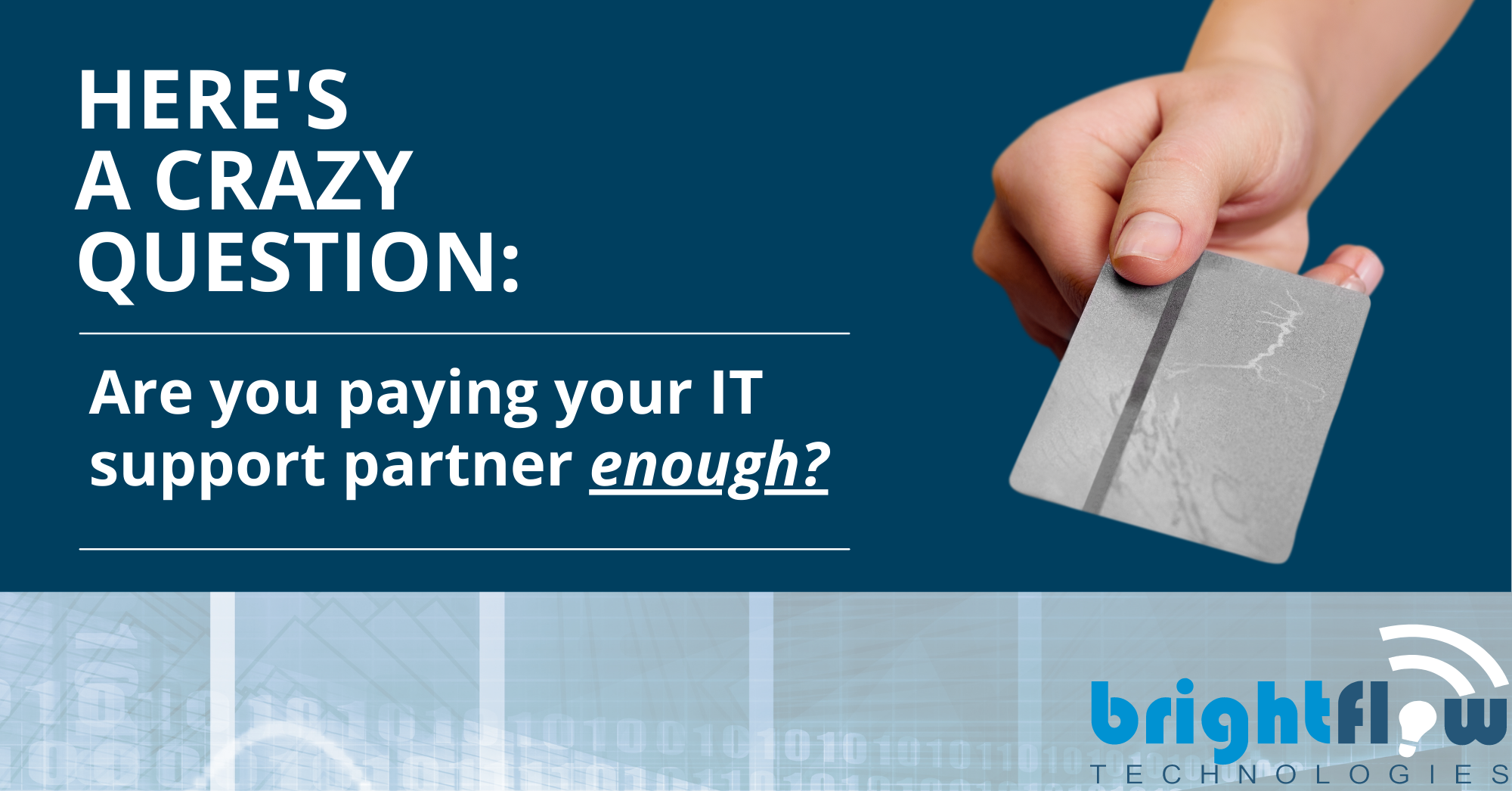 Are you paying your IT support partner enough?