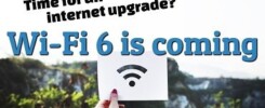 Time for an Internet Upgrade? Wi-Fi 6 is Coming!